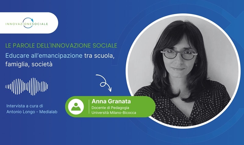 Educare all'emancipazione tra scuola, famiglia, società - Anna Granata