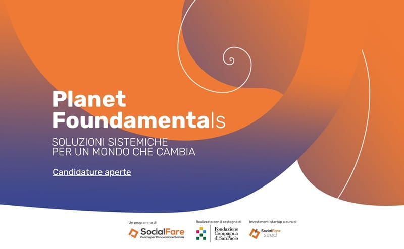 Planet Foundamentals : accelerare soluzioni sistemiche per sfide sociali e ambientali