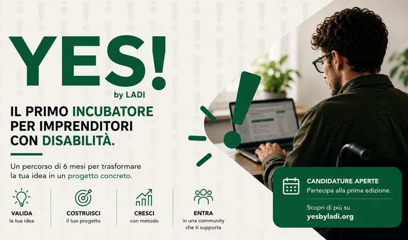 YES! by LADI: il primo incubatore d'impresa inclusivo per persone con disabilità 