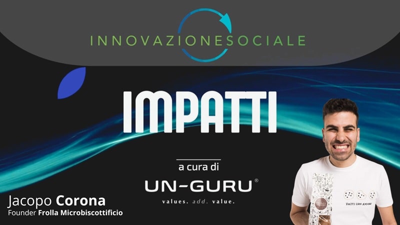 Frolla: quando l'inclusione sociale si impasta con la qualità artigianale. Intervista a Jacopo Corona