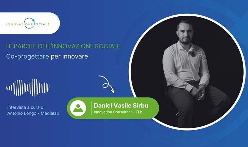 Le parole dell'innovazione sociale. Co-progettare per innovare - Daniel Vasile Sirbu