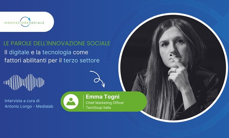 Il digitale e la tecnologia come fattori abilitanti del Terzo Settore - Emma Togni
